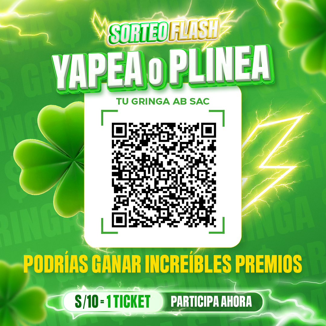 Sorteo Flash: paga con Yape o Plin a Tu Gringa AB SAC. S/10 por ticket.
